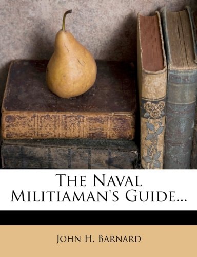 The Naval Militiaman's Guide...