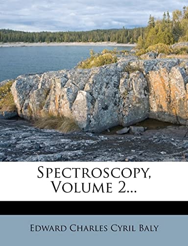 Spectroscopy, Volume 2...
