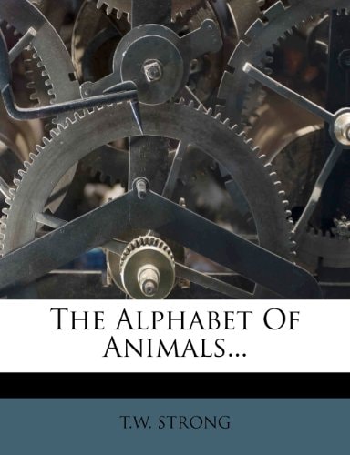 The Alphabet Of Animals...
