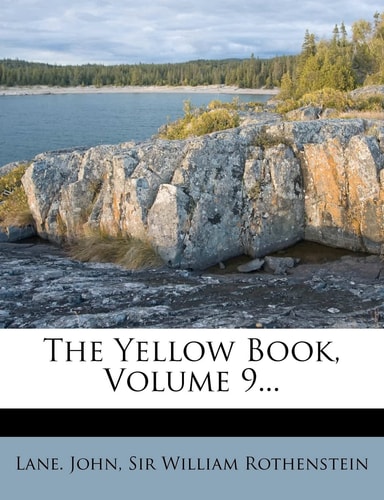 The Yellow Book, Volume 9...