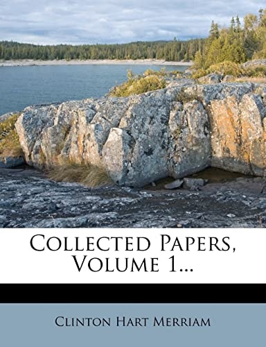 Collected Papers, Volume 1...