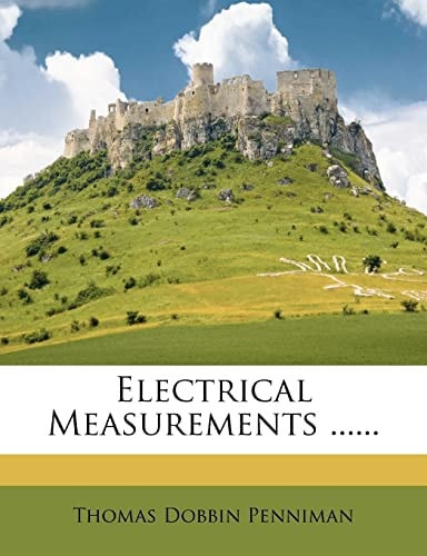 Electrical Measurements ......