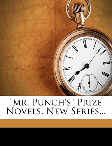 "mr. Punch's" Prize Novels, New Series...