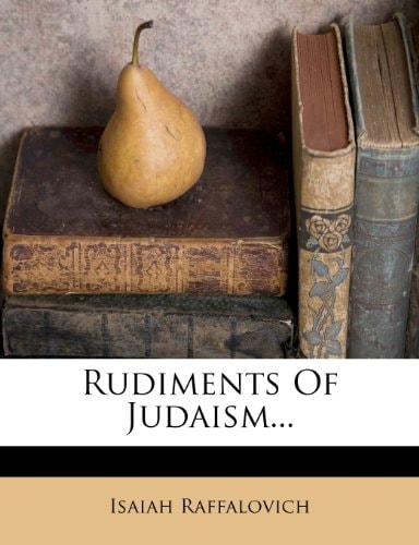 Rudiments Of Judaism...