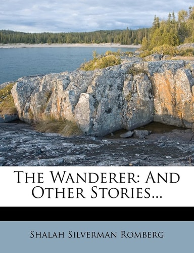 The Wanderer: And Other Stories...