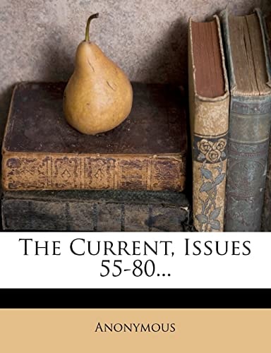 The Current, Issues 55-80...