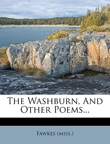 The Washburn, And Other Poems...