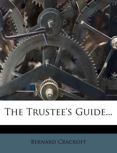 The Trustee's Guide...