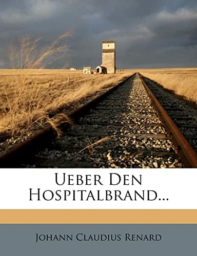 Ueber Den Hospitalbrand...
