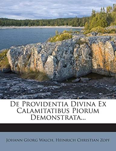 De Providentia Divina Ex Calamitatibus Piorum Demonstrata...