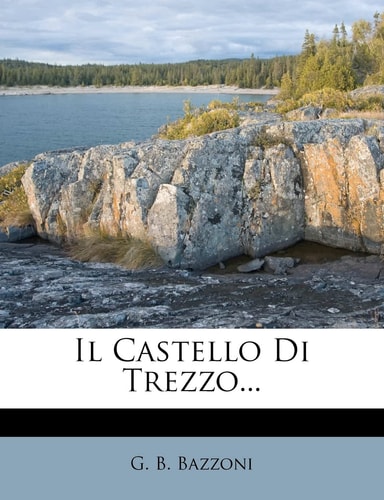 Il Castello Di Trezzo... (English and Italian Edition)