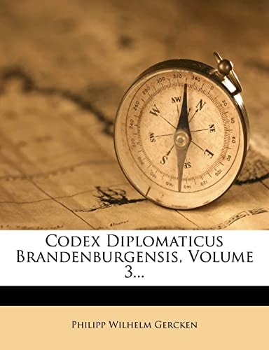 Codex Diplomaticus Brandenburgensis, Volume 3...