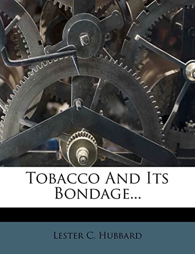 Tobacco And Its Bondage...