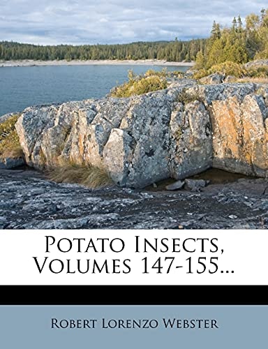 Potato Insects, Volumes 147-155...
