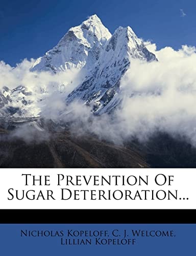The Prevention Of Sugar Deterioration...