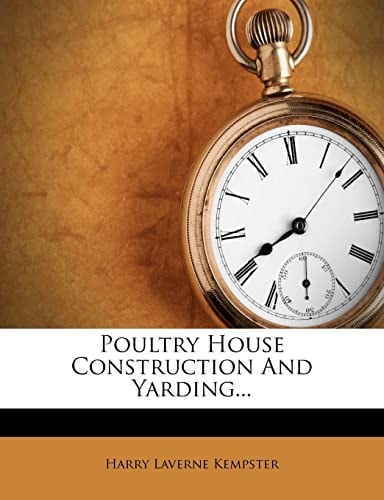 Poultry House Construction And Yarding...