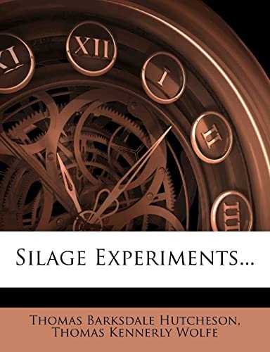 Silage Experiments...