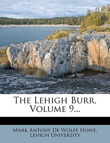 The Lehigh Burr, Volume 9...