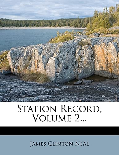 Station Record, Volume 2...