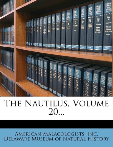 The Nautilus, Volume 20...