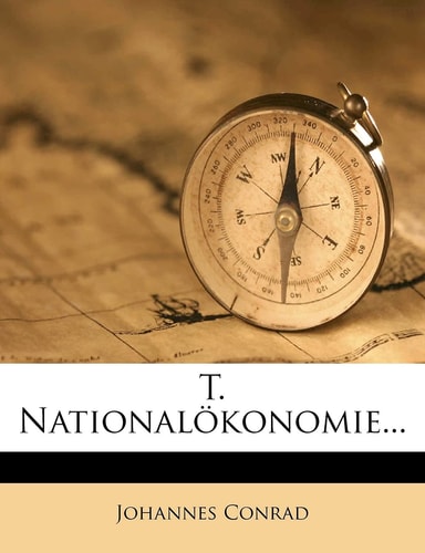 T. Nationalokonomie... (English and German Edition)