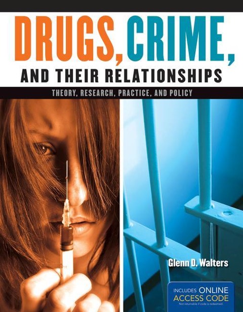 Drugs, Crime, and Their Relationships: .