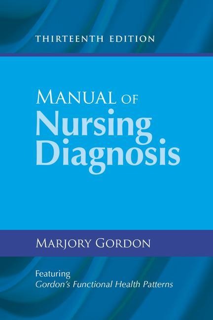 Manual of Nursing Diagnosis: .