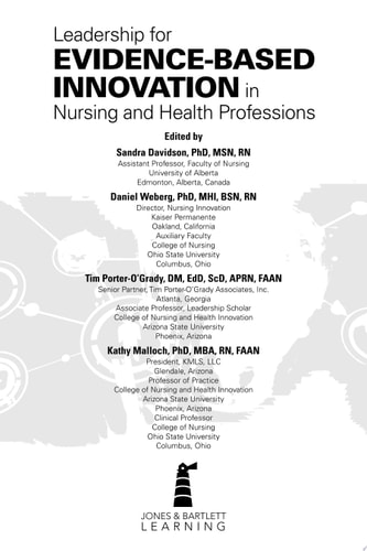 Leadership for Evidence-based Innovation in Nursing and Health Professions
