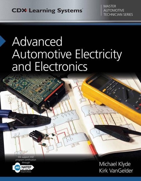 Advanced Automotive Electricity and Electronics: .