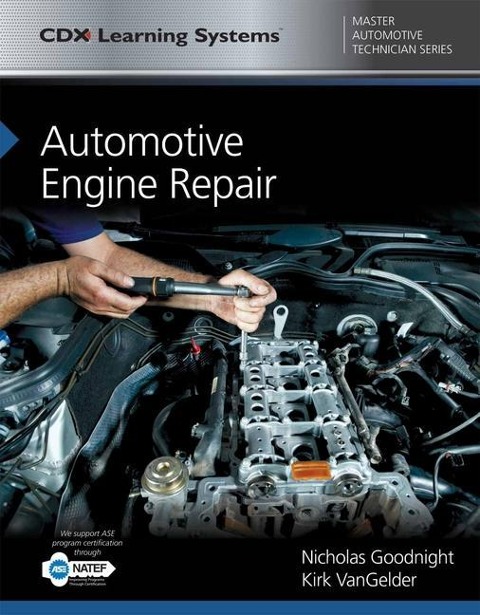 Automotive Engine Repair: .