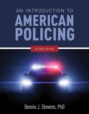 An Introduction to American Policing: .