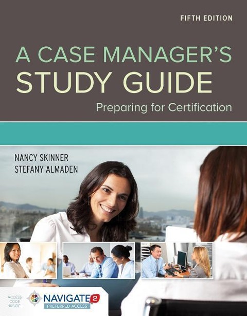 A Case Manager's Study Guide: Preparing for Certification: Preparing for Certification
