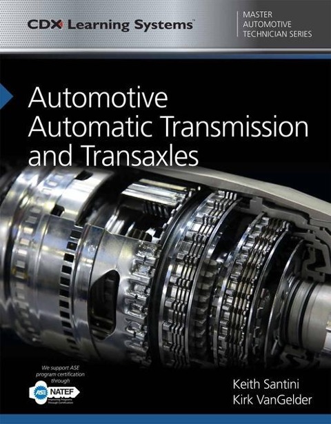 Automotive Automatic Transmission and Transaxles: .