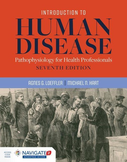 Introduction to Human Disease: Pathophysiology for Health Professionals: .