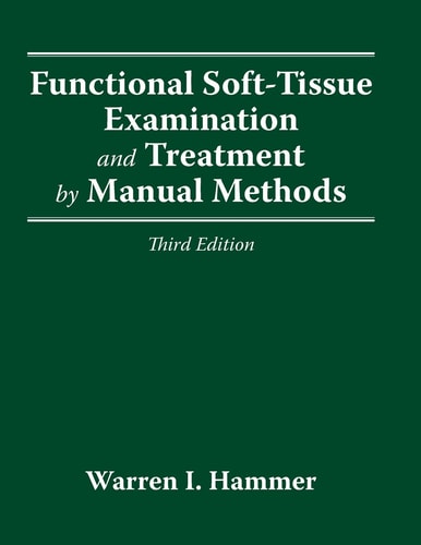 Functional Soft-Tissue Examination and Treatment by Manual Methods