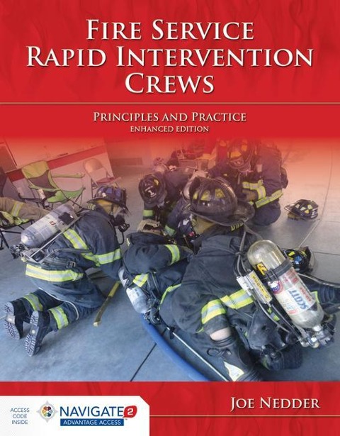 Fire Service Rapid Intervention Crews: Principles and Practice: .