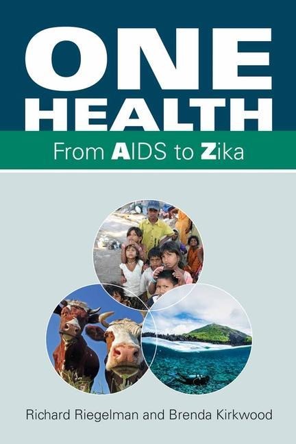 One Health: From AIDS to Zika