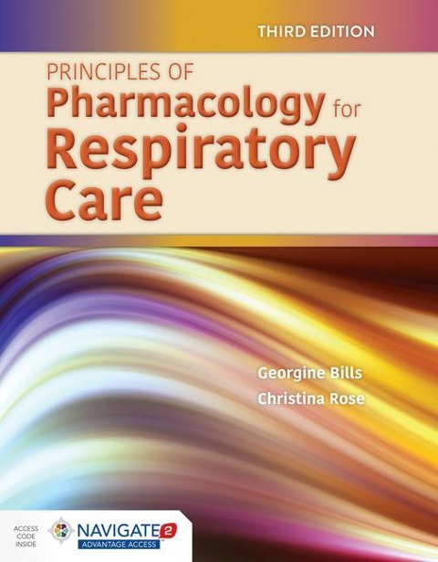 Principles of Pharmacology for Respiratory Care: .