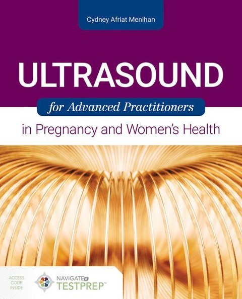 Ultrasound for Advanced Practitioners in Pregnancy and Womens Health
