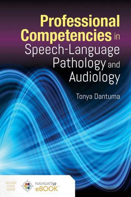 Professional Competencies in Speech-Language Pathology and Audiology: .