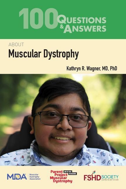 100 Questions & Answers about Muscular Dystrophy: .