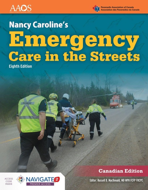 Nancy Caroline's Emergency Care in the Streets, Navigate Premier Package (Canadian Edition): .