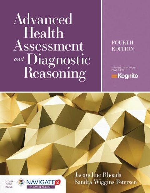 Advanced Health Assessment & Diagnostic Reasoning: Featuring Kognito Simulations: .