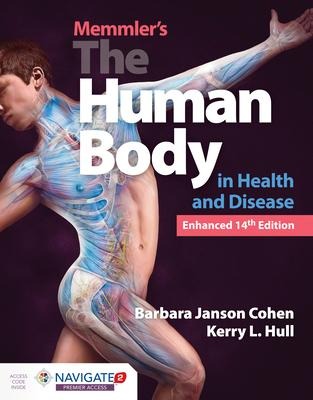 Memmlers the Human Body in Health and Disease, Enhanced Edition