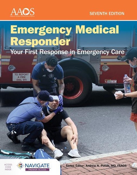 Emergency Medical Responder: Your First Response in Emergency Care Includes Navigate Premier Access: .