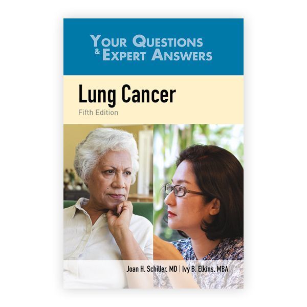 Lung Cancer: Your Questions & Expert Answers: .