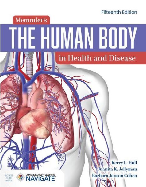 Memmler's the Human Body in Health and Disease