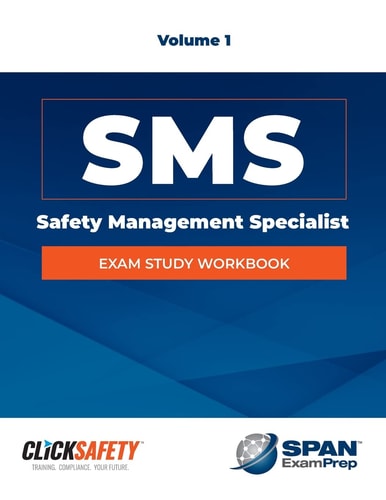 Safety Management Specialist (Sms) Exam Study Workbook Vol 1 Revised