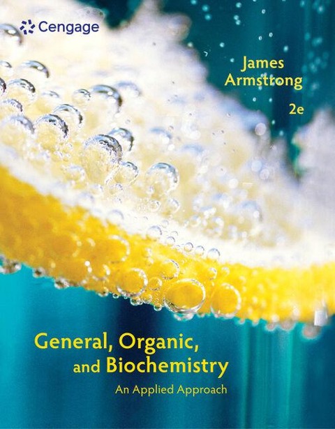 Student Solutions Manual for Armstrongs General, Organic, and Biochemistry: An Applied Approach, 2nd