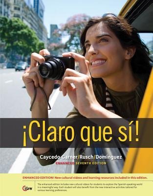 Claro Que Si!: An Integrated Skills Approach